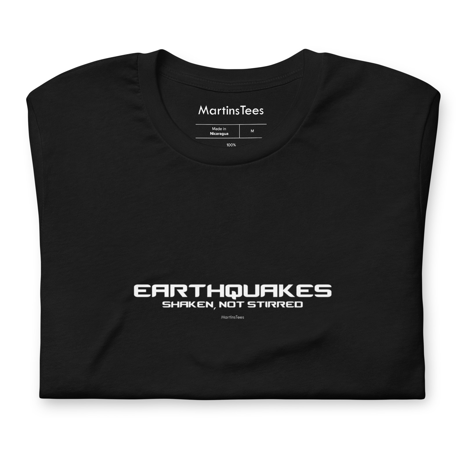 T-shirt: EARTHQUAKES - SHAKEN, NOT STIRRED