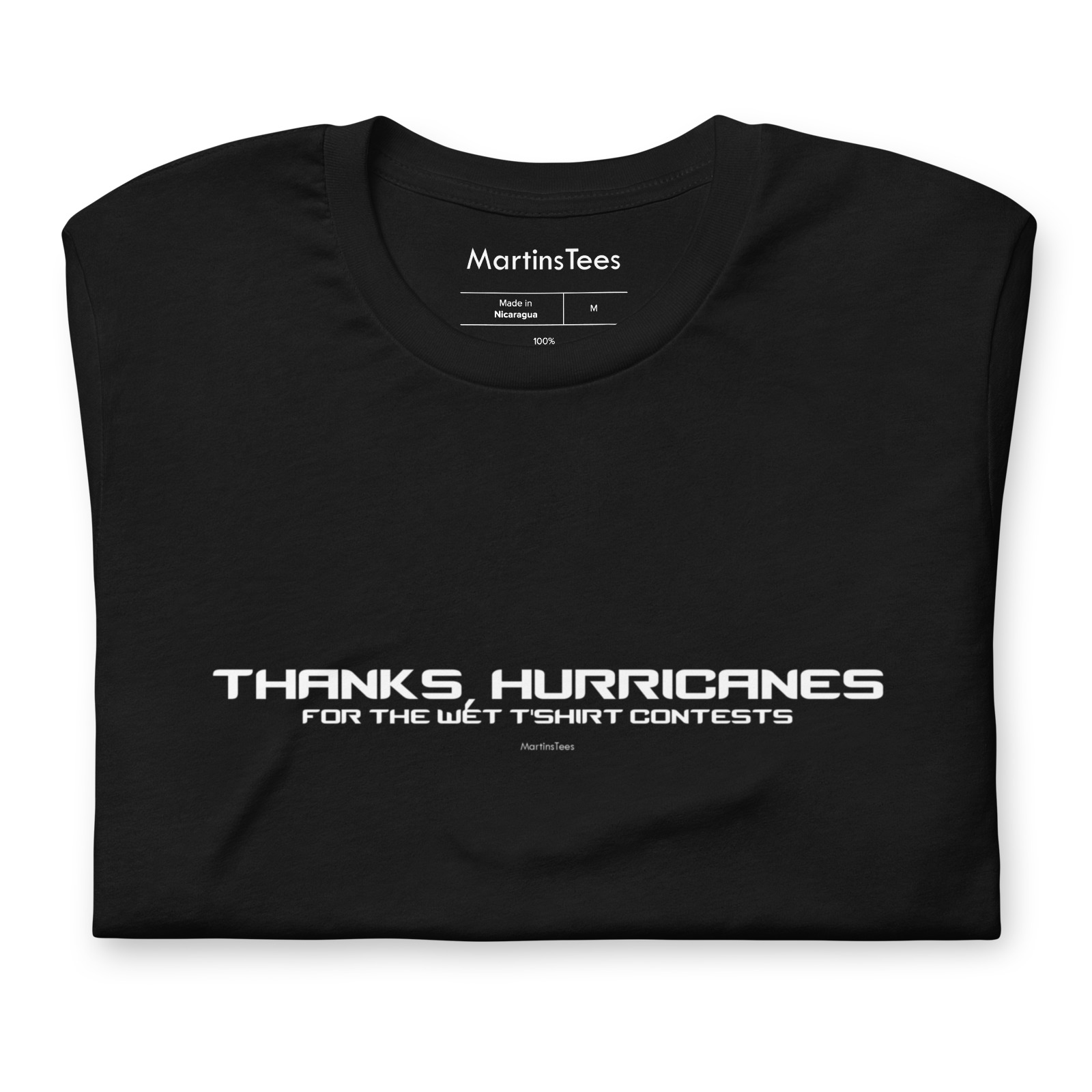 T-shirt: THANKS, HURRICANES - FOR THE WET T'SHIRT CONTESTS