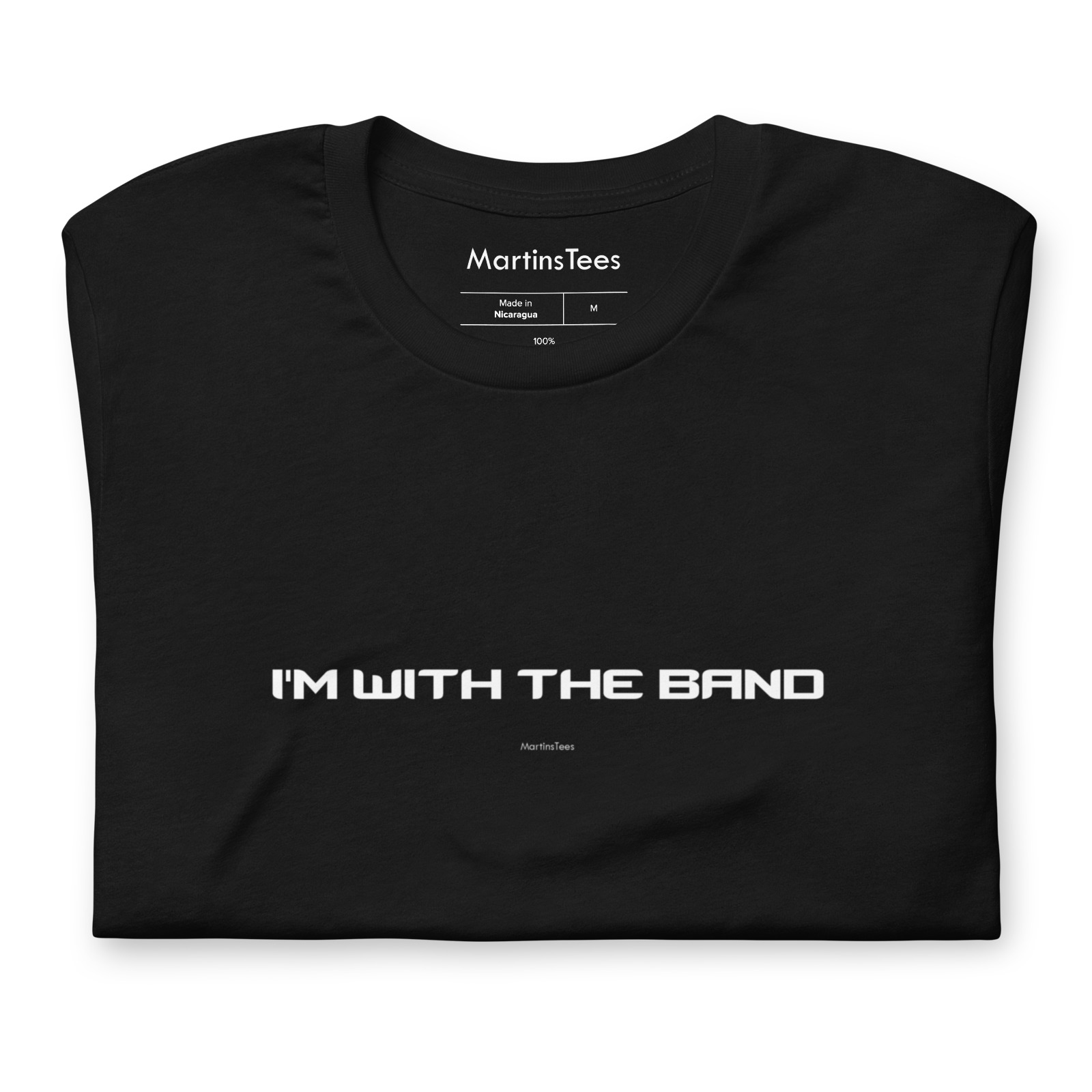 T-shirt: I'M WITH THE BAND